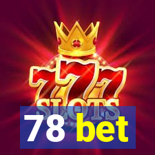 78 bet